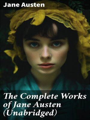 cover image of The Complete Works of Jane Austen (Unabridged)